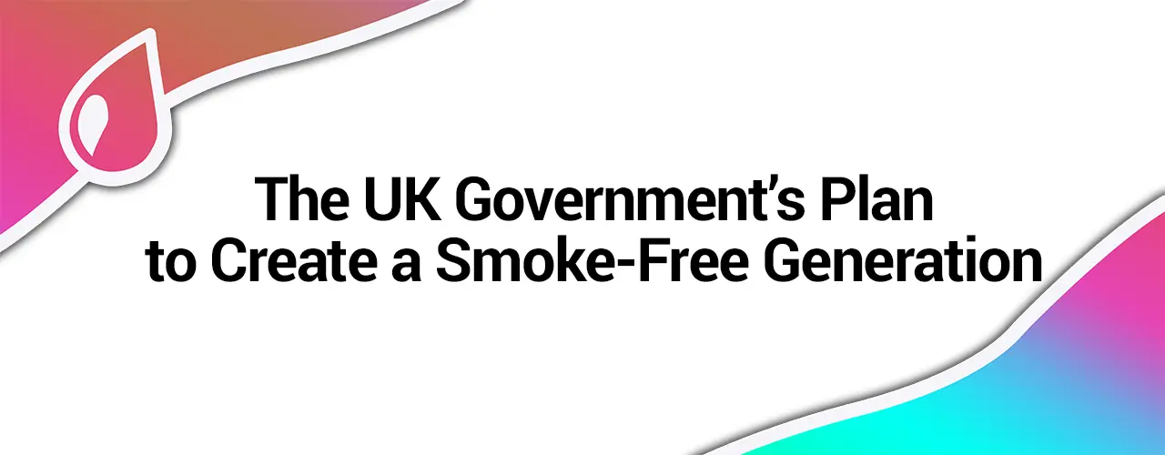 UK Government Takes Bold Steps Towards a Smoke-Free Generation