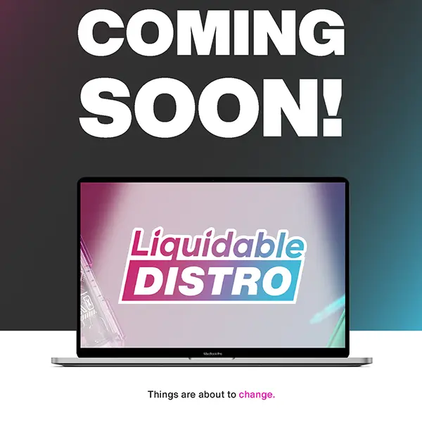 Liquidable Distro - Coming Soon